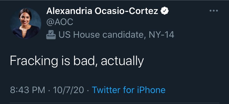 Tweet from Alexandria Ocasio-Cortez, US Representative, NY-14. "Fracking is bad, actually."